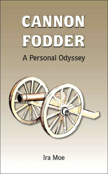Cannon Fodder: A Personal Odyssey