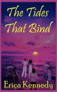Title: The Tides That Bind, Author: Erica Kennedy