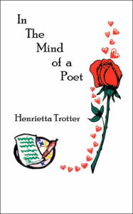 Title: In The Mind of a Poet, Author: Henrietta Trotter