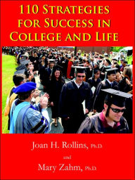 Title: 110 Strategies for Success in College and Life, Author: Joan H Rollins Ph D
