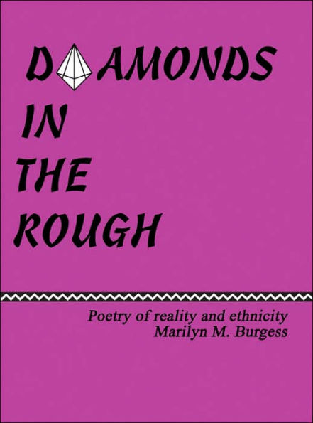 Diamonds in the Rough: Poetry of reaility and ethnicity