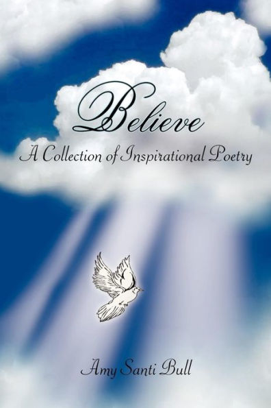 Believe: A Collection of Inspirational Poetry