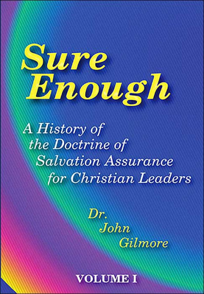 Sure Enough: A History of the Doctrine of Salvation--Assurance for Christian Leaders