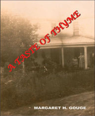 Title: A Taste of Thyme, Author: Margaret H Gouge