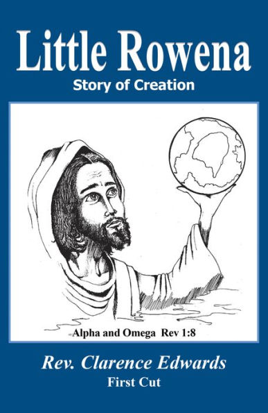Little Rowena: Story of Creation