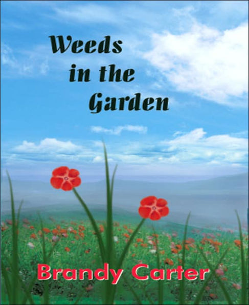 Weeds in the Garden