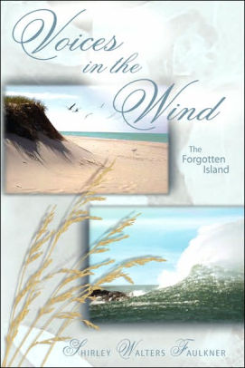 Voices in the Wind: The Forgotten Island