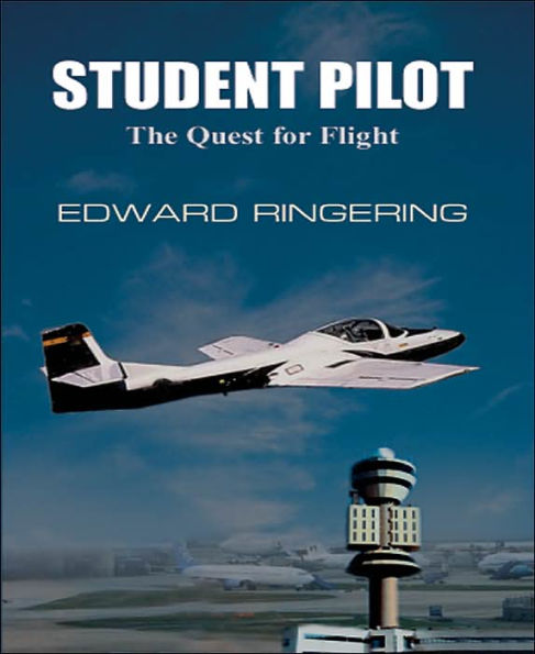 STUDENT PILOT: The Quest for Flight