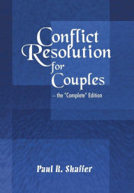 Title: Conflict Resolution for Couples, Author: Paul R Shaffer