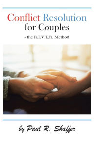 Title: Conflict Resolution for Couples, Author: Paul R Shaffer