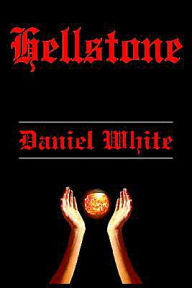 Title: Hellstone, Author: Daniel White