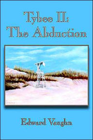 Title: Tybee II: The Abduction, Author: Edward Vaughn