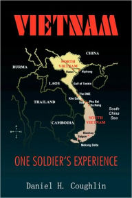 Title: Vietnam: One Soldier's Experience, Author: Daniel H Coughlin