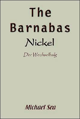 The Barnabas Nickel: Der Wechselbalg