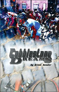 Title: Cobblestone Dreams, Author: Brent Bender