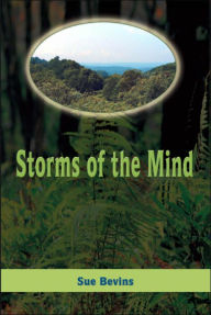 Title: Storms of the Mind, Author: Sue Bevins