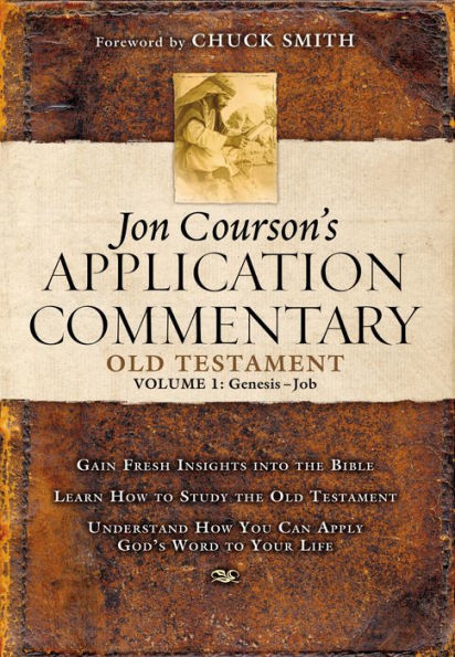 Jon Courson's Application Commentary: Volume 1, Old Testament, (Genesis-Job)