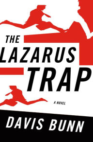 Title: The Lazarus Trap, Author: Davis Bunn