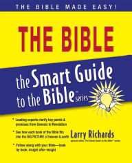 Title: The Bible: The Smart Guide to the Bible Series, Author: Larry Richards