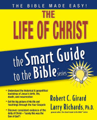 Title: The Life of Christ, Author: Robert C. Girard