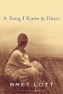 A Song I Knew by Heart: A Novel