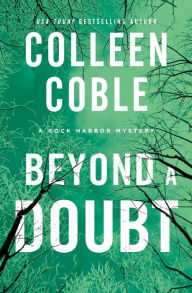 Title: Beyond a Doubt (Rock Harbor Series #2), Author: Colleen Coble