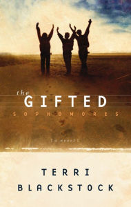 Title: The Gifted Sophomores, Author: Terri Blackstock