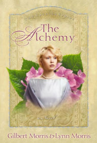 Title: The Alchemy, Author: Gilbert Morris