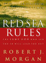 The Red Sea Rules: 10 God-Given Strategies for Difficult Times