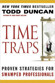 Title: Time Traps: Proven Strategies for Swamped Salespeople, Author: Todd Duncan