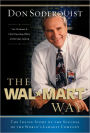 The Wal-Mart Way: The Inside Story of the Success of the World's Largest Company