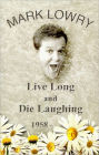 Live Long and Die Laughing