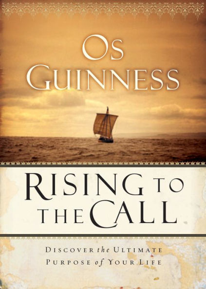 Rising to the Call: Discovering the Ultimate Purpose of Your Life