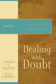 Dealing with Doubt: The Journey Study Series