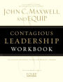 Contagious Leadership Workbook: The EQUIP Leadership Series