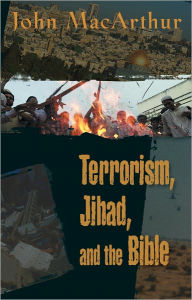 Title: Terrorism, Jihad, and the Bible, Author: John MacArthur
