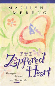 Title: The Zippered Heart, Author: Marilyn Meberg