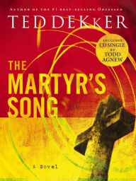 Ebooks magazines free download pdf The Martyr's Song: A Novel MOBI by Ted Dekker, Ted Dekker