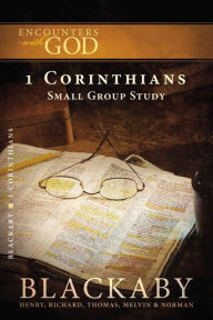 Title: 1 Corinthians: A Blackaby Bible Study Series, Author: Henry Blackaby