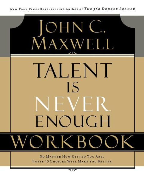 Talent is Never Enough Workbook