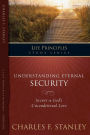 The Life Principles Study Series: Understanding Eternal Security