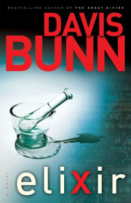 Title: Elixir, Author: Davis Bunn