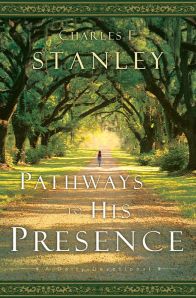 Pathways to His Presence: A Daily Devotional