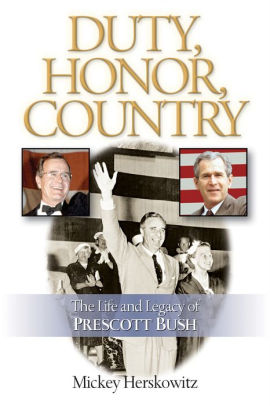 Duty, Honor, Country: The Life and Legacy of Prescott Bush