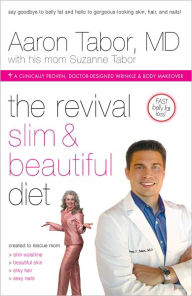 Title: The Revival Slim and Beautiful Diet: For Total Body Wellness, Author: Aaron Tabor