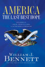 America: The Last Best Hope (Volume II): From a World at War to the Triumph of Freedom