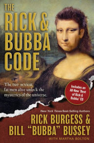 Title: The Rick & Bubba Code, Author: Rick Burgess
