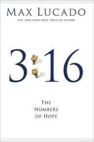 Title: 3:16: The Numbers of Hope, Author: Max Lucado