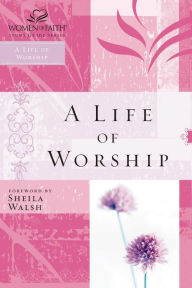 Title: A Life of Worship, Author: Zondervan
