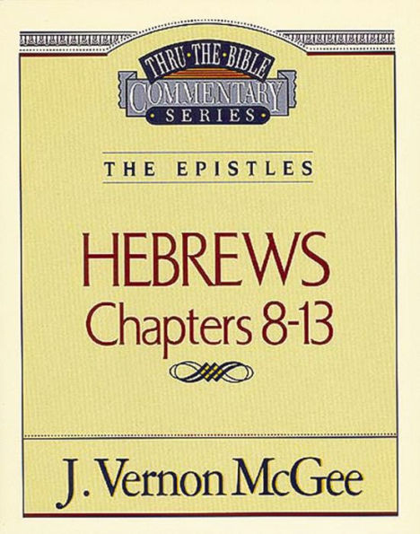 Hebrews: Chapters 8-13